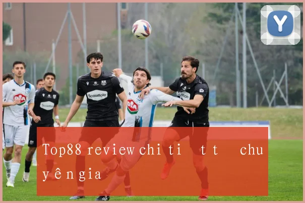 Top88 review chi tiết từ chuyên gia